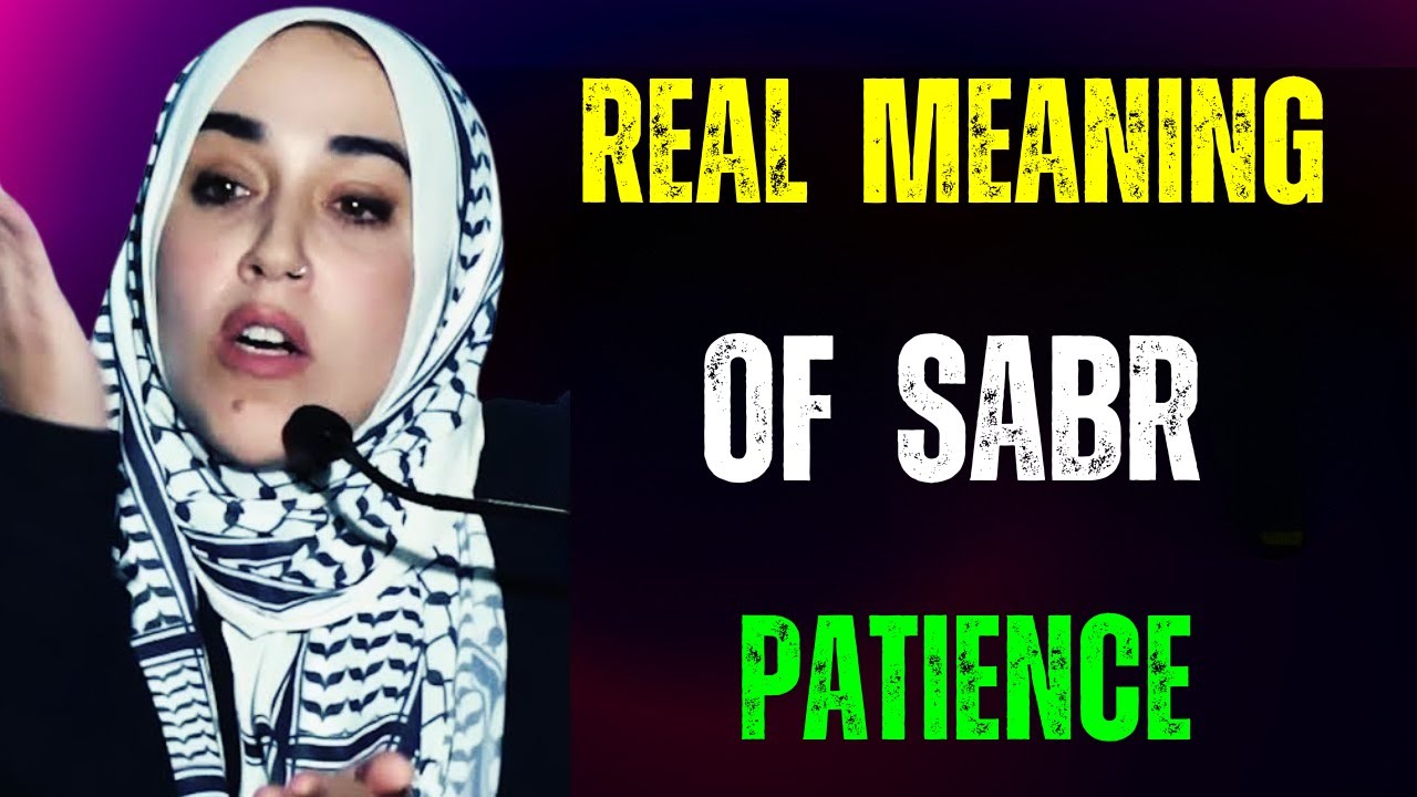 The Power of Sabr (Patience) in Islam | Yasmin Mogahed&rsquo;s Spiritual Reminder