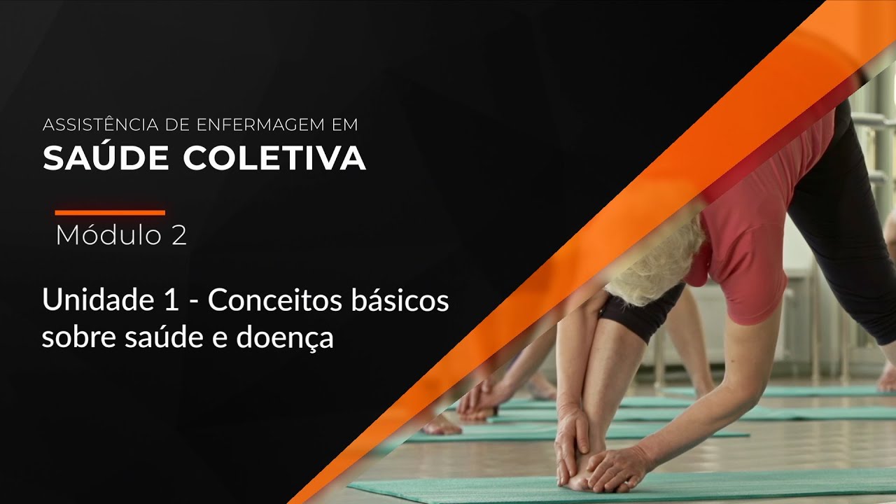 Assistência de Enfermagem em Saúde Coletiva l - Módulo 2 - Unidade 1
