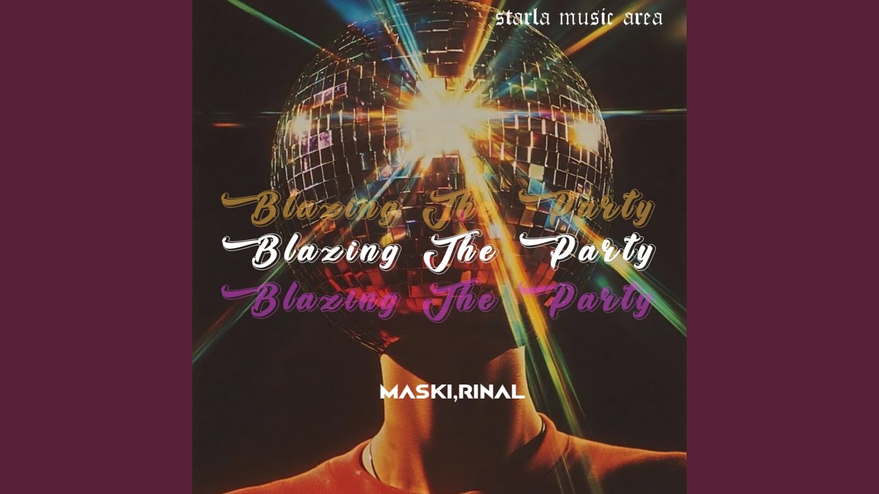 Blazing The Party