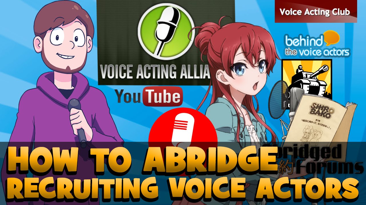 Recruiting Voice Actors Online Tutorial - How to Abridge