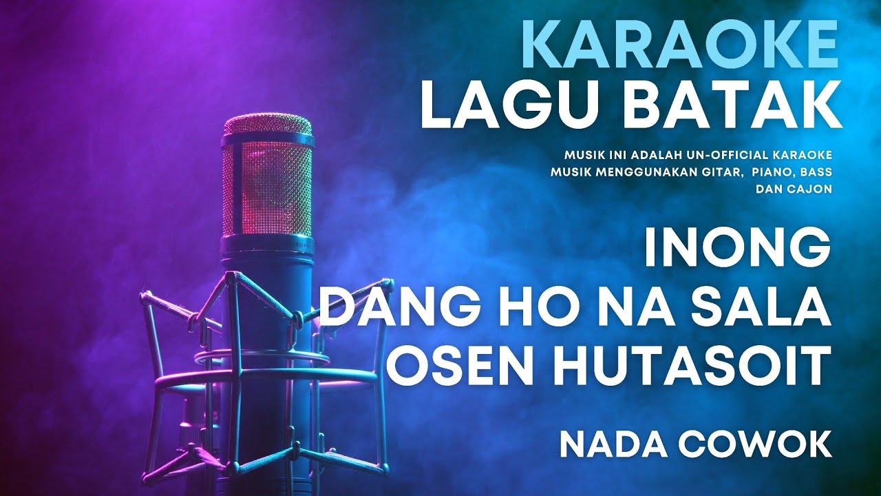 Inong Dang Ho Na Sala - Osen Huta (Nada Cowok) Karaoke Akustik ‼️ Minus One Lagu Batak Beserta Lirik