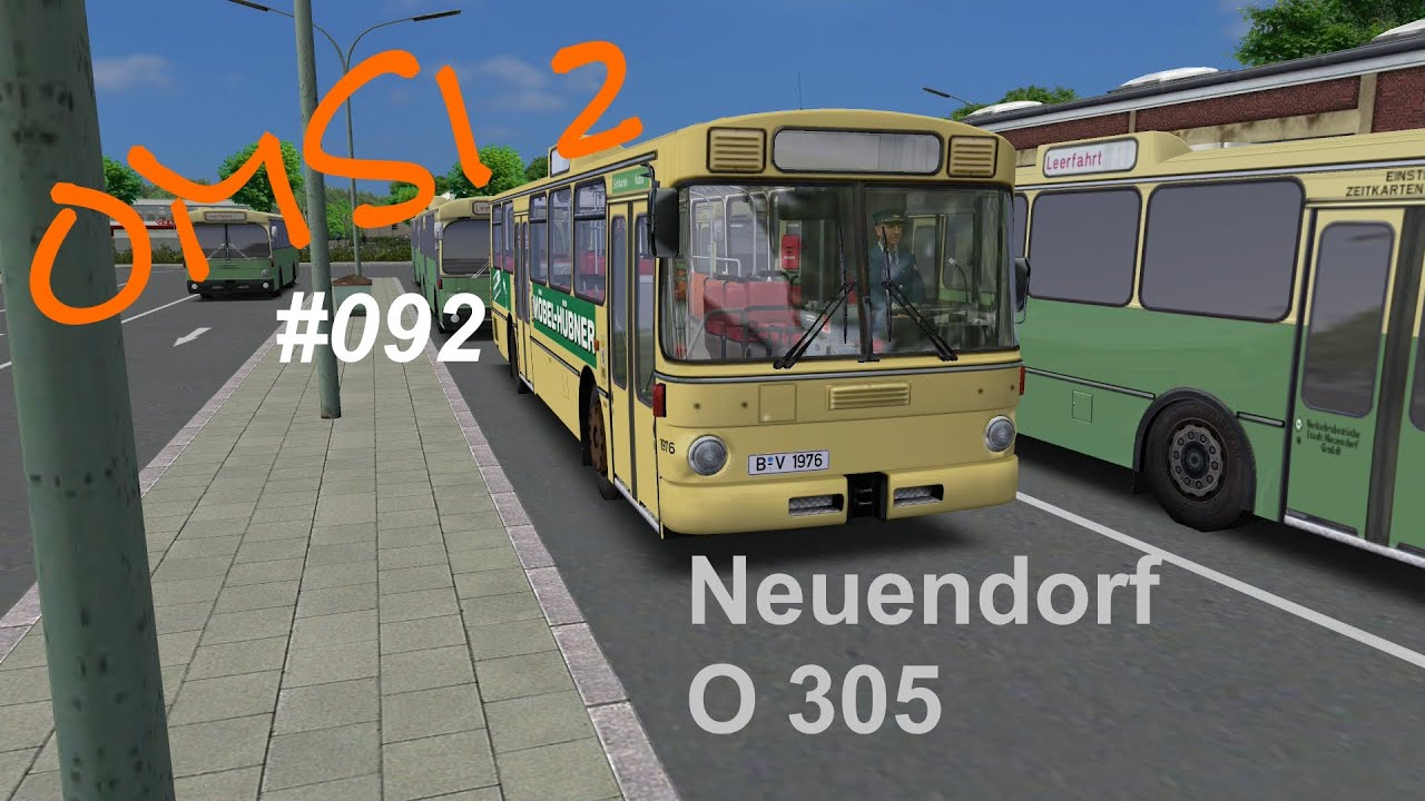 OMSI 2 #092 Der O305 in Neuendorf (Linie 301, 1/2) [Stadtbus-Addon] ☆ Let's Play OMSI 2