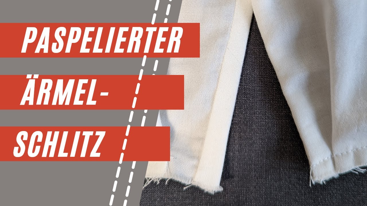 Paspelierter Ärmelschlitz | Einfache Standardlösung bei Blusenärmeln | Näh-Tipps vom Profi