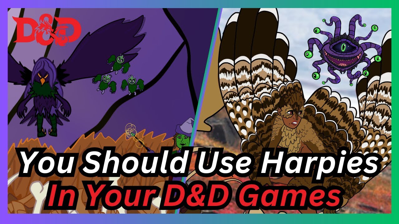 Harpies Shouldn't Be Boring! | Running D&D Monsters