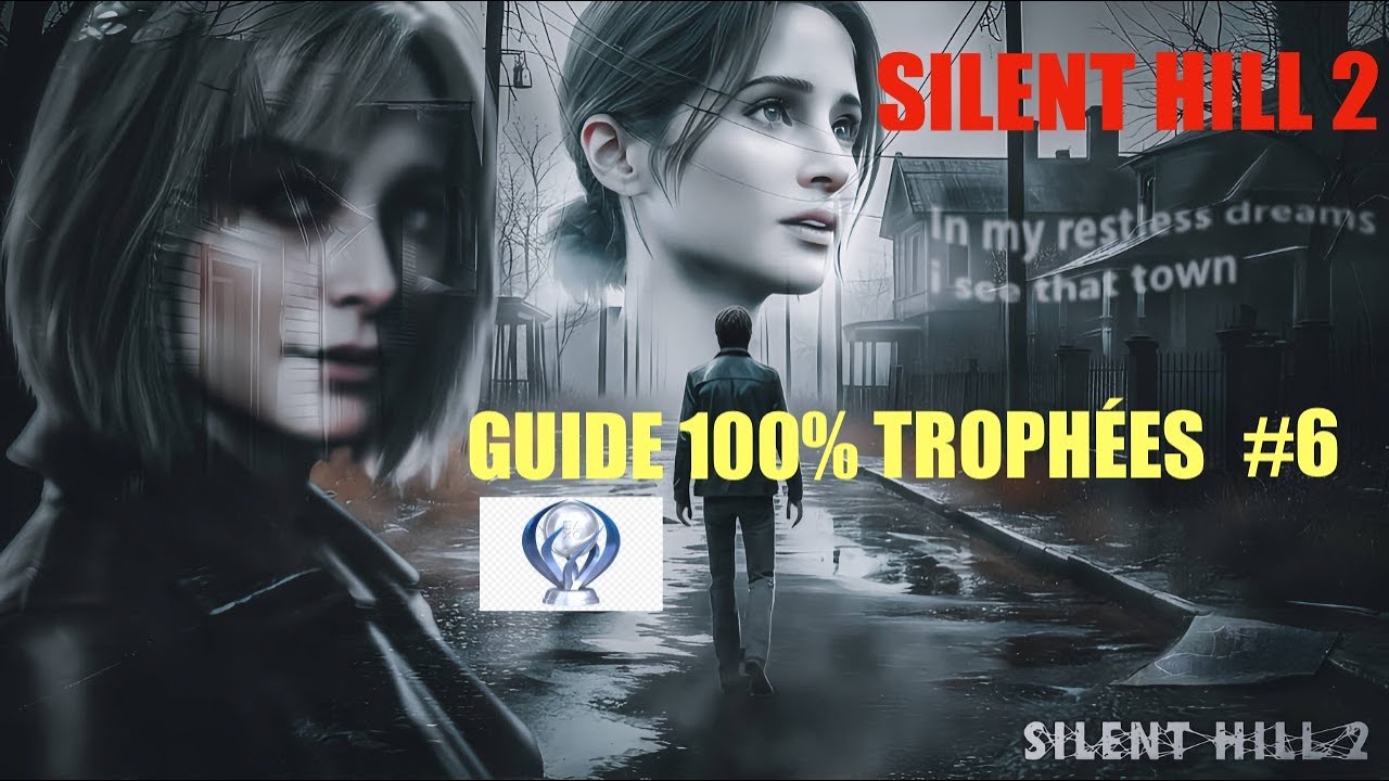 Silent Hill 2 Remake - Guide 100% Troph&eacute;es - #6
