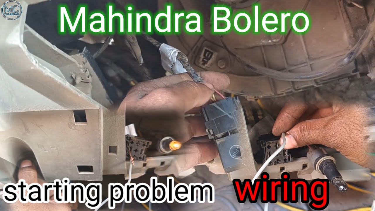 Mahindra Bolero starting problem##Mahindra Bolero starting wiring problem##Mahindra Bolero wiring##