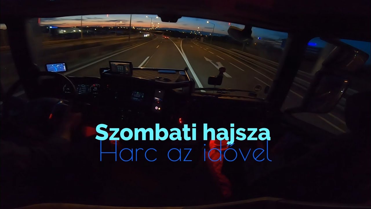 Szombati hajsza,harc az idővel. A kamionos napja.Debrecen BMW