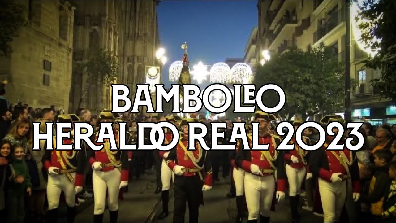Bamboleo | Heraldo Real 2023 | Virgen de los Reyes