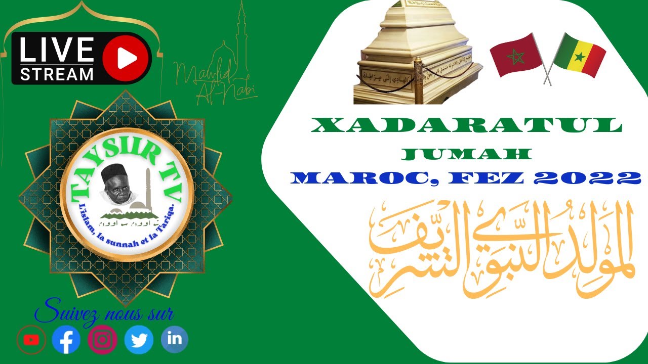 🛑XADARATUL-JUMAH🛑  À FEZ-MAROC ZAWIYA SEYDINA CHEIKH AHMED AT-TIDIANI