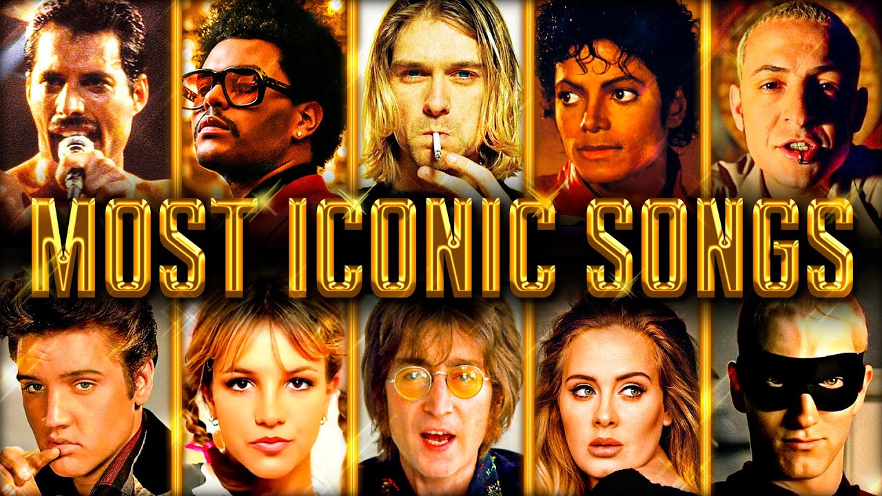 Most Iconic Songs of All Time (Greatest Hits Ever)
