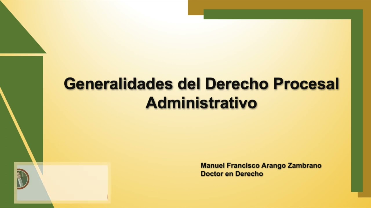 Generalidades del Derecho Procesal Administrativo