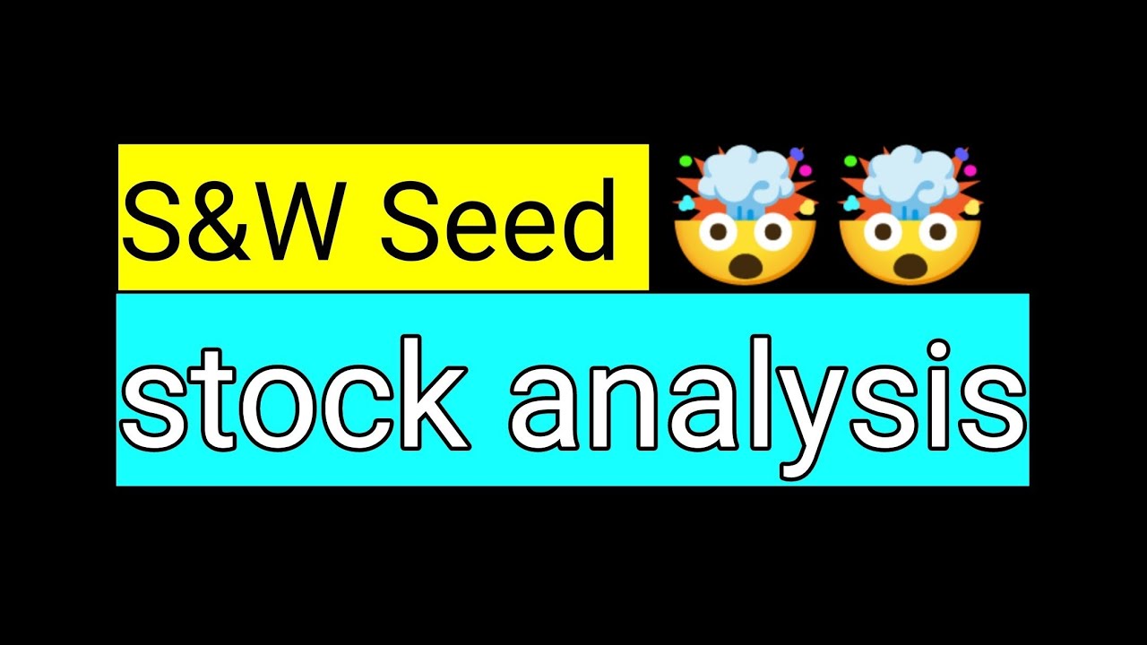 S&W Seed  stock analysis, #sanwstock #sanw