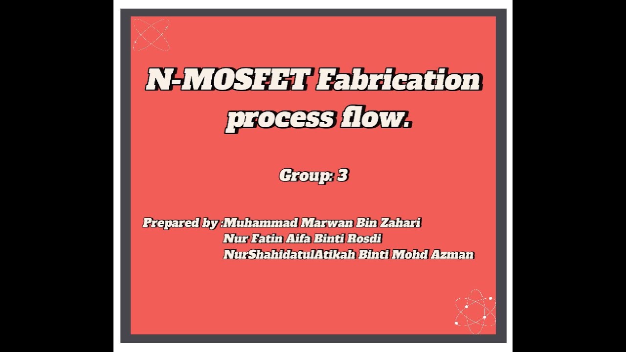 N-MOSFET Fabrication Process Flow