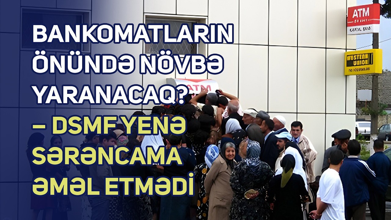 Bankomatların önündə növbə yaranacaq? – DSMF yenə sərəncama əməl etmədi