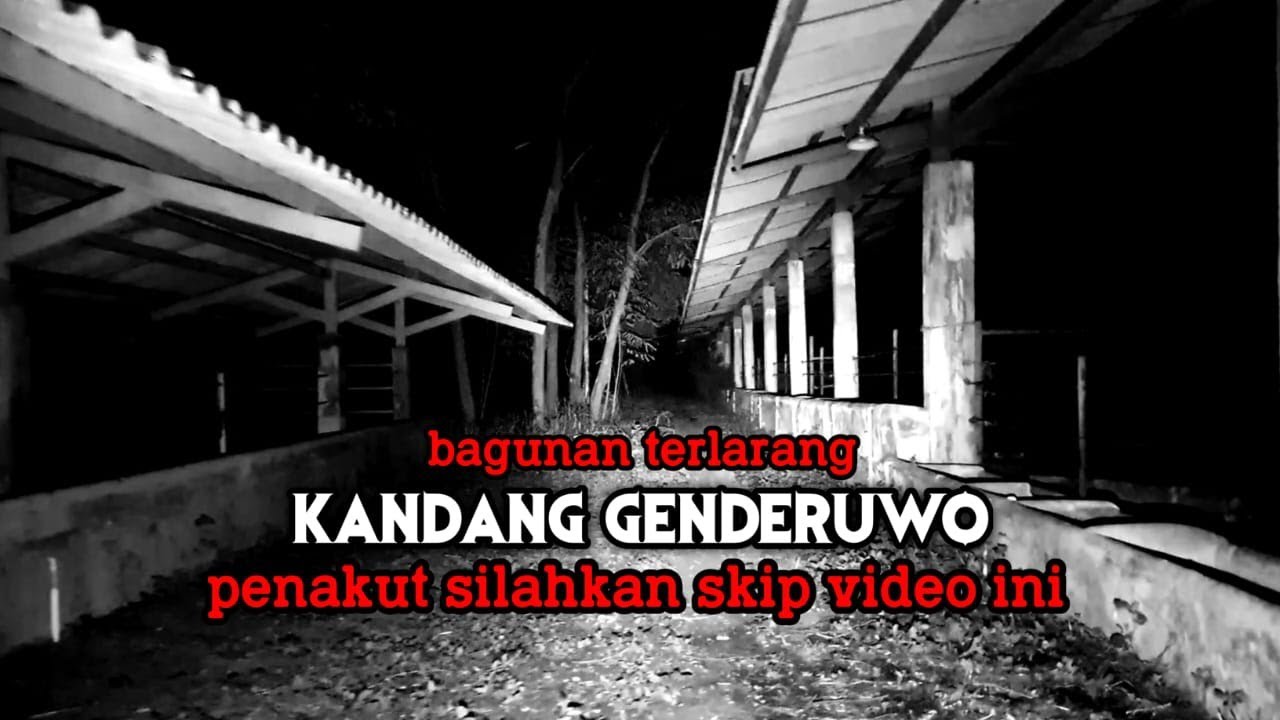 KANDANG GENDERUWO, angker & mencekam !!! Mojokerto (eks peternakan bangkrut)