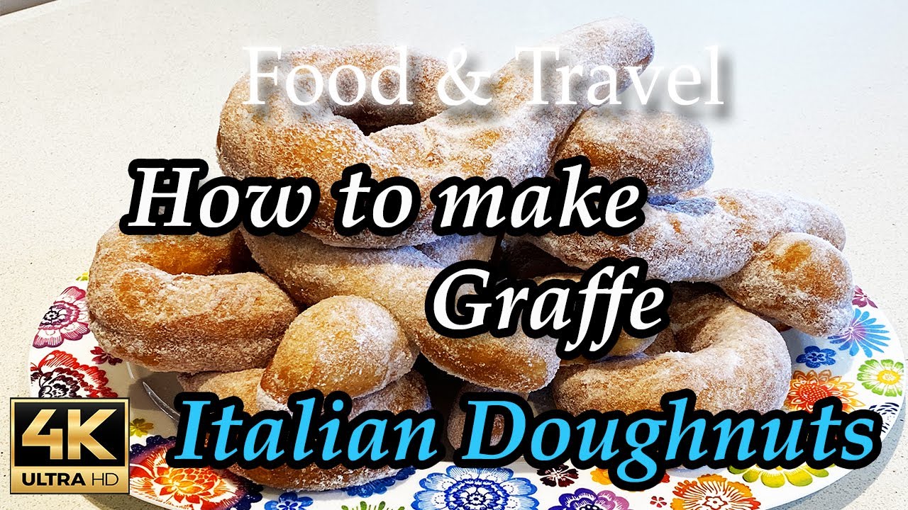 How to make Graffe (Italian Doughnuts) - Food & Travel