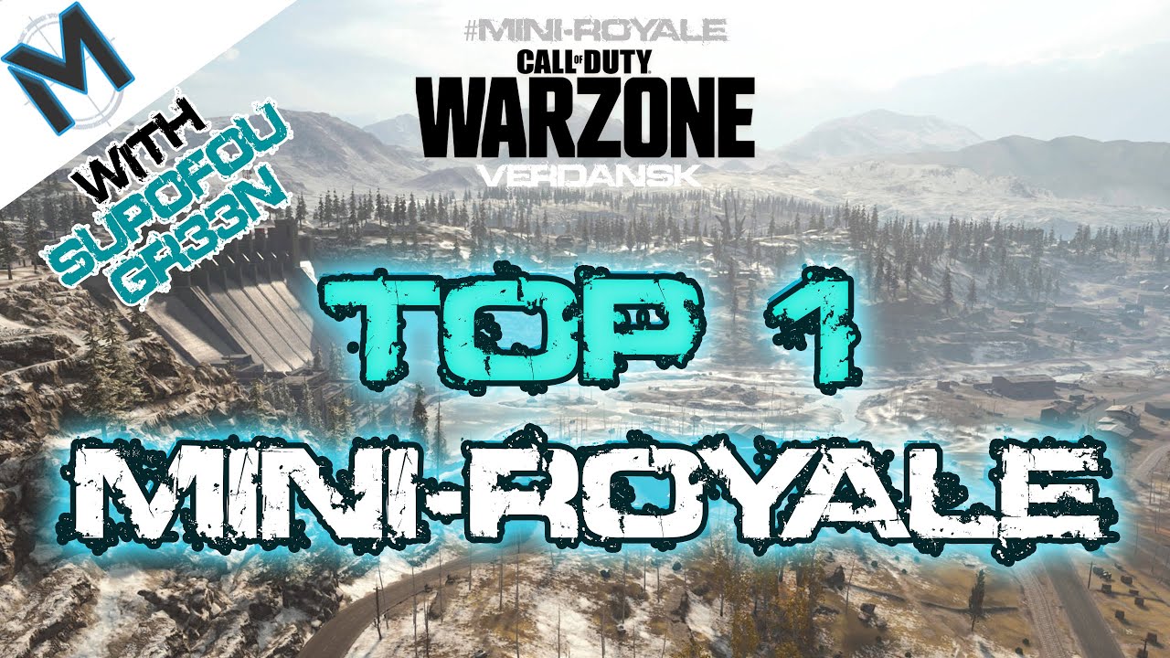 Top 1 en Mini-Royale sur Verdansk avec @Supofou et @Gr33n