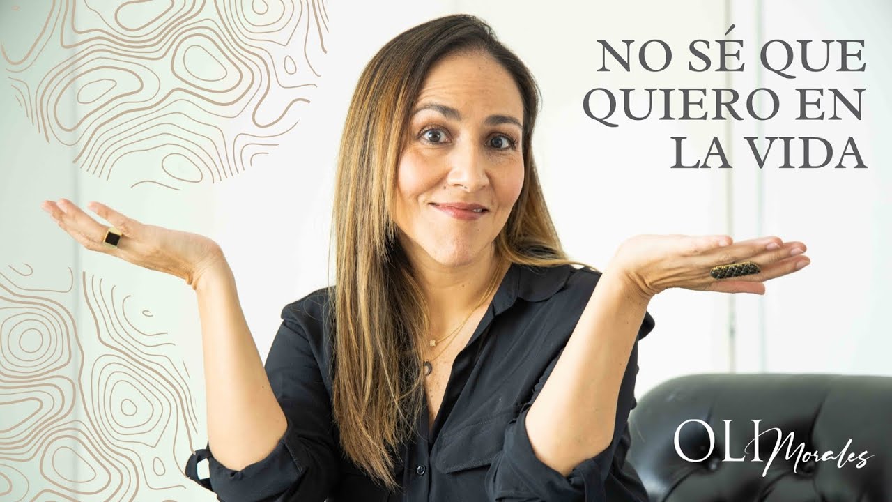 No sé que quiero en la vida..