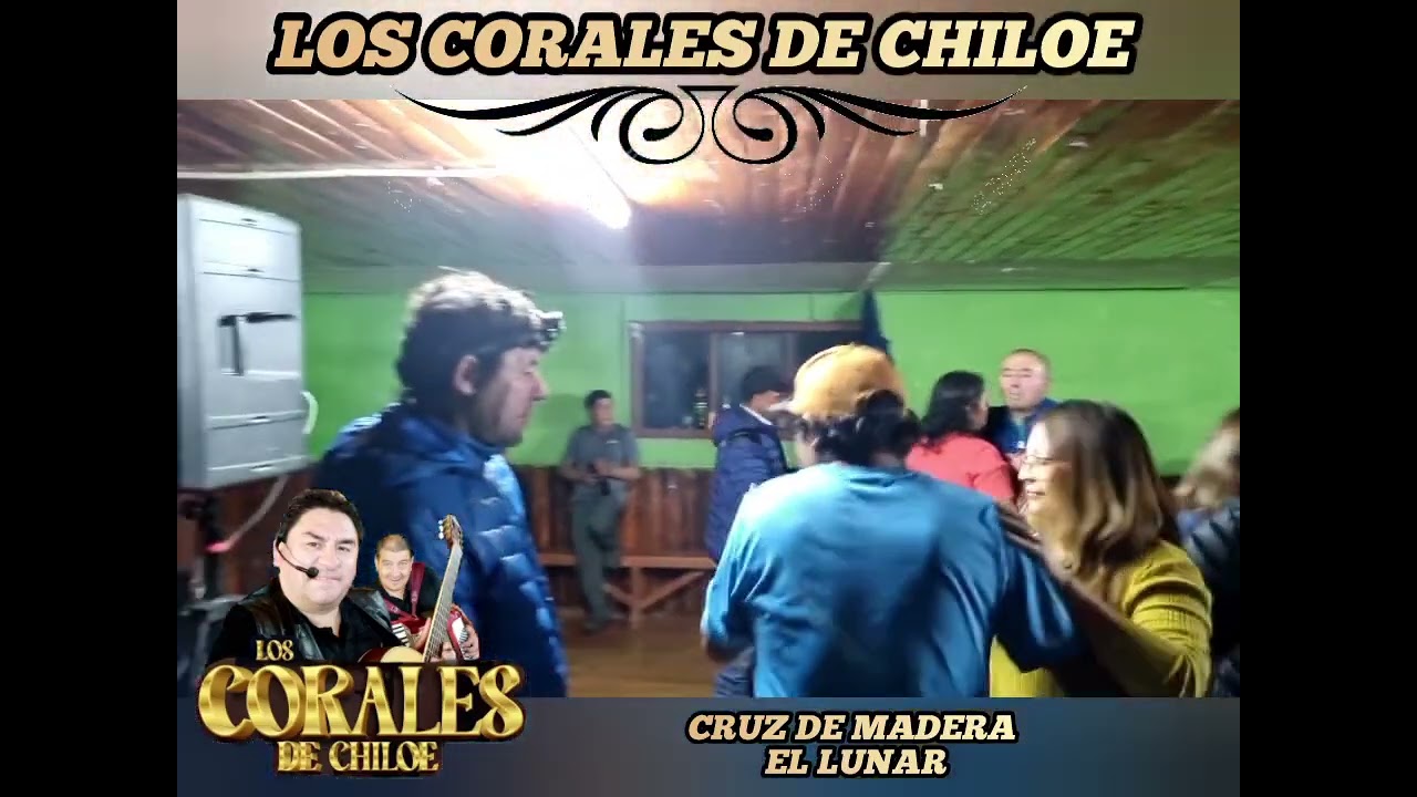 LOS CORALES DE CHILOE en vivo cruz de madera - el lunar