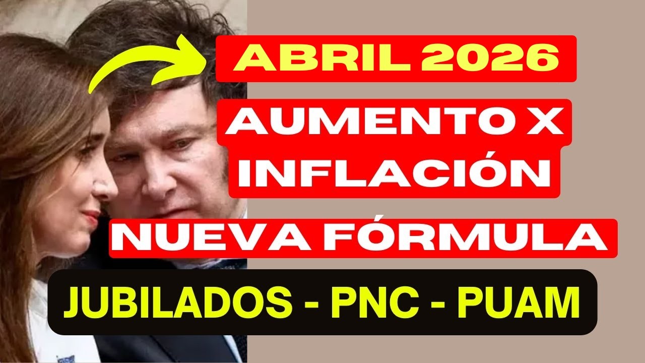 🟡 ATENCIÓN❗ AUMENTO por INFLACIÓN y NUEVA FÓRMULA para ABRIL 2026 👉 JUBILADOS y PENSIONADOS de ANSES