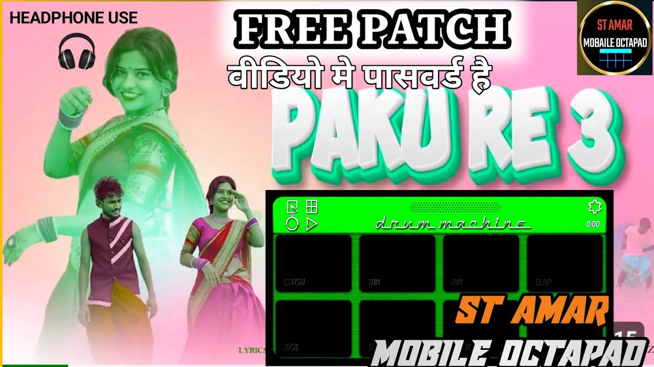 DRUM_MACHIN_BEST_PATCH//PAKU_RE_3//#ST_AMAR_MOBILE_OCTAPAD