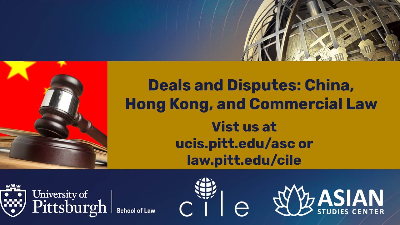Day 1: Deals and Disputes: China, Hong Kong, and Commercial Law