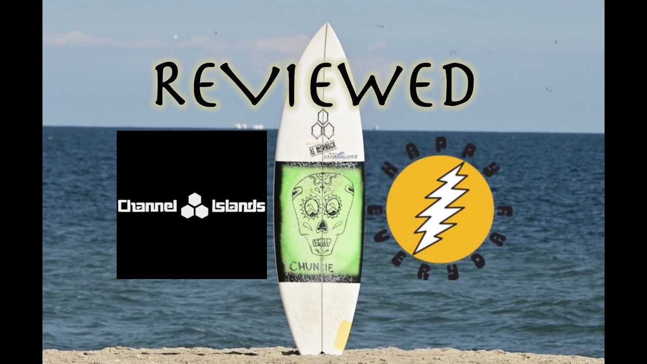 | REVIEWED | Channel Islands Happy Everyday