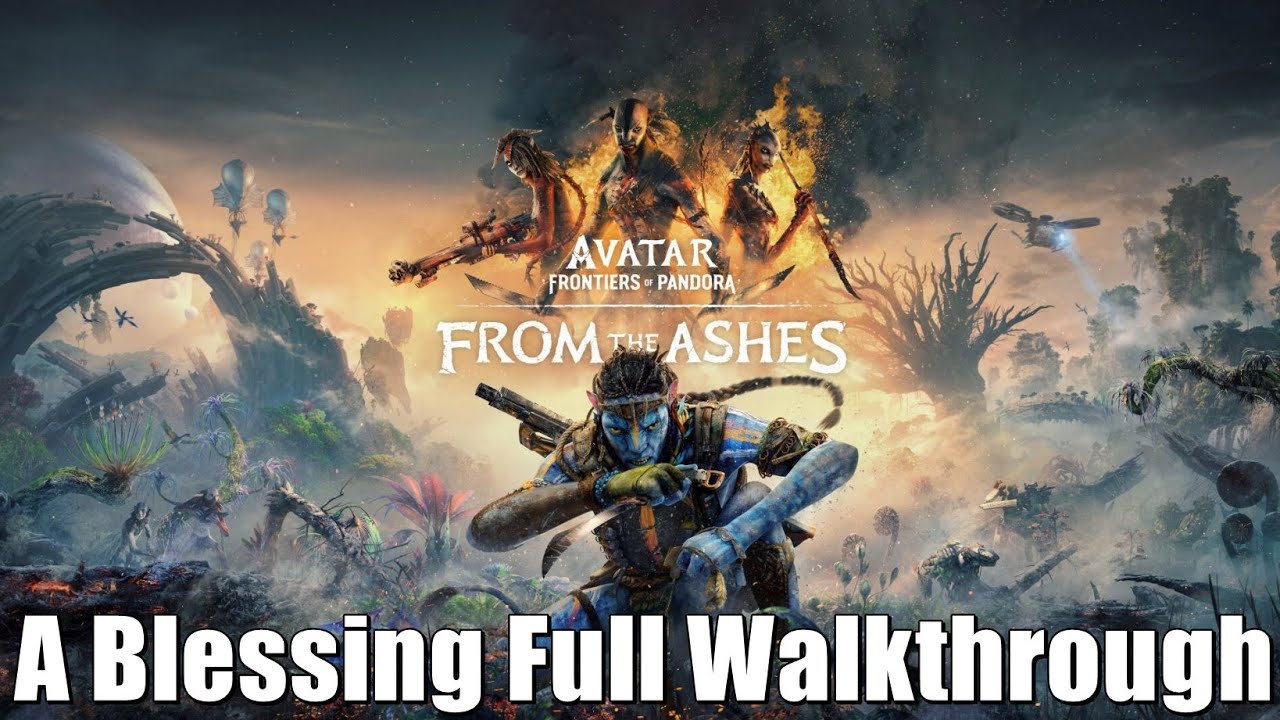 Avatar Frontiers Of Pandora From The Ashes | A Blessing Full Walkthrough