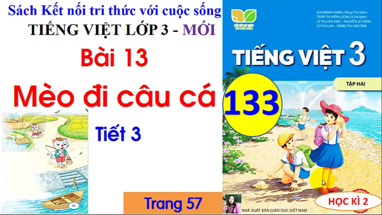 Bài 13 Mèo đi câu cá| Tiết 3 |Tiếng Việt 3 Kết nối tri thức|Trang 57| Cô Thu| #133