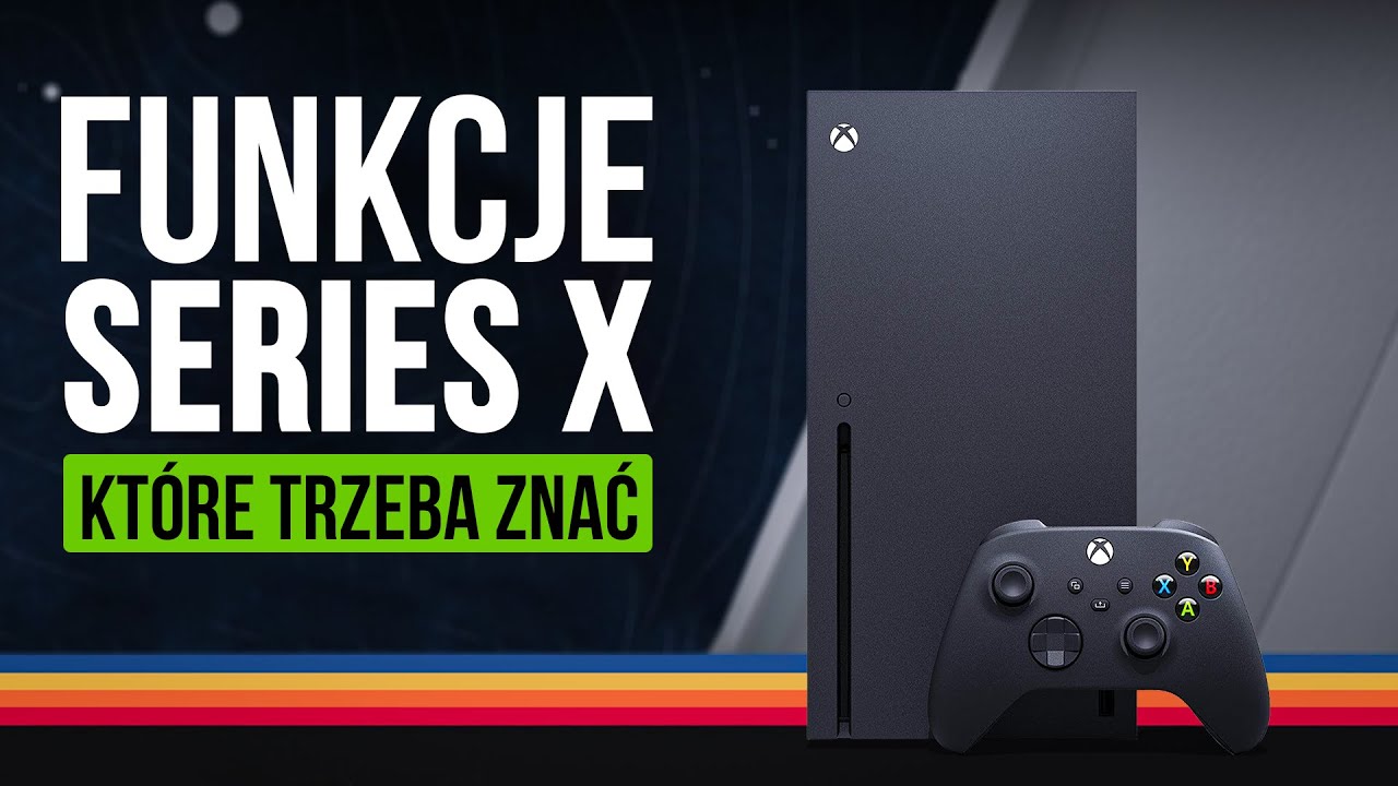6 FUNKCJI konsol Xbox Series X, z kt&oacute;rych warto korzystać