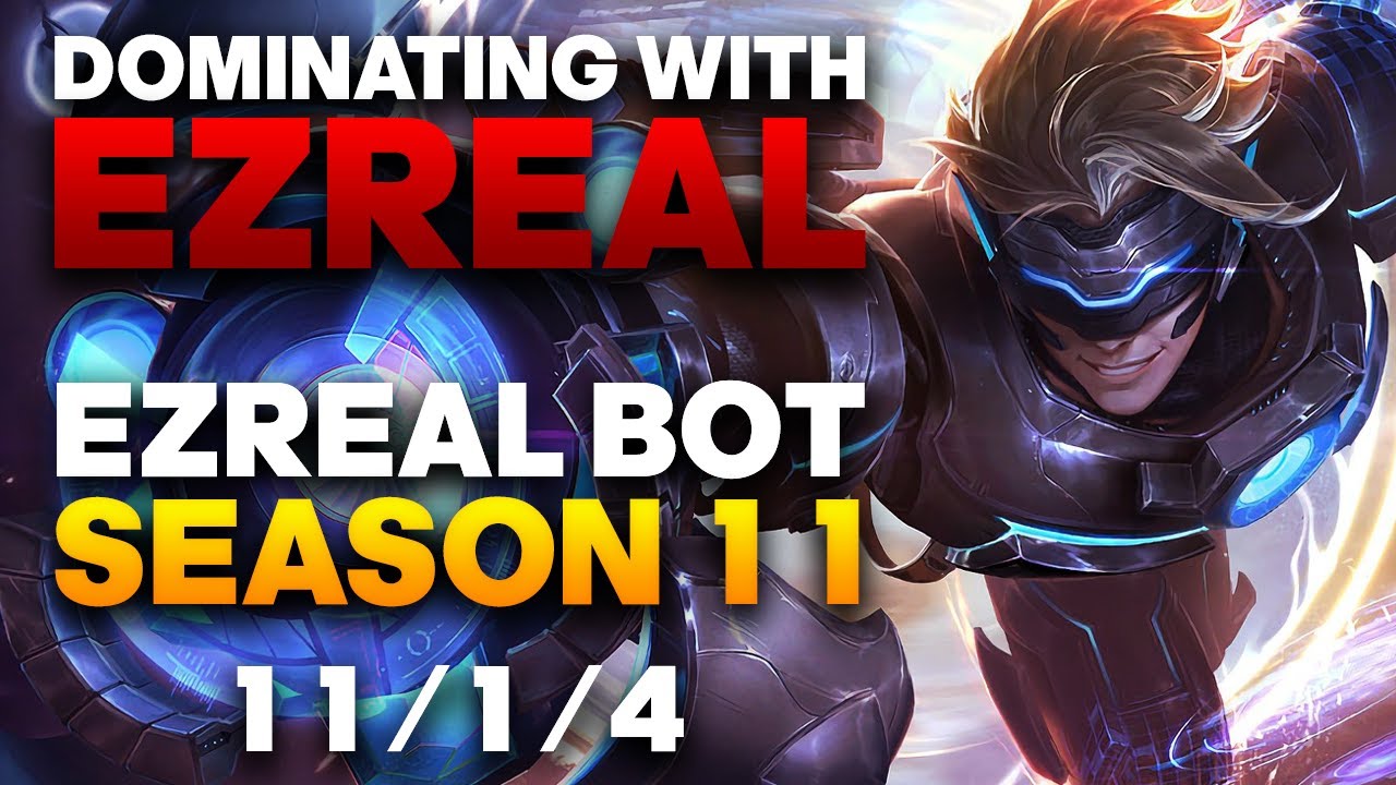 Ezreal ADC Gameplay - Dominating Bot Lane with Ezreal in Season 11 | League of Legends