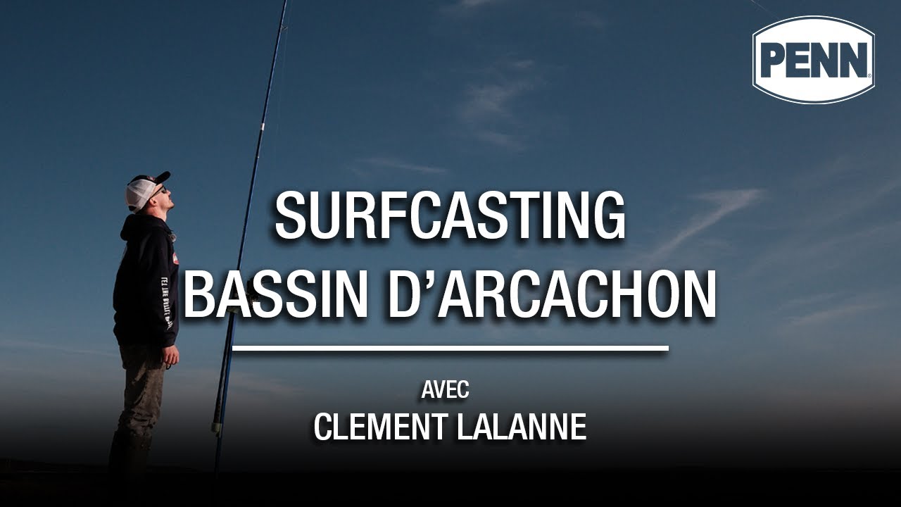 Film pêche en Surfcasting dans le bassin d’Arcachon avec Clément Lalanne