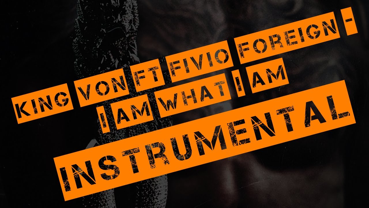 King Von ft Fivio Foreign - I Am What I Am (Instrumental Prod By Chopsquad DJ)