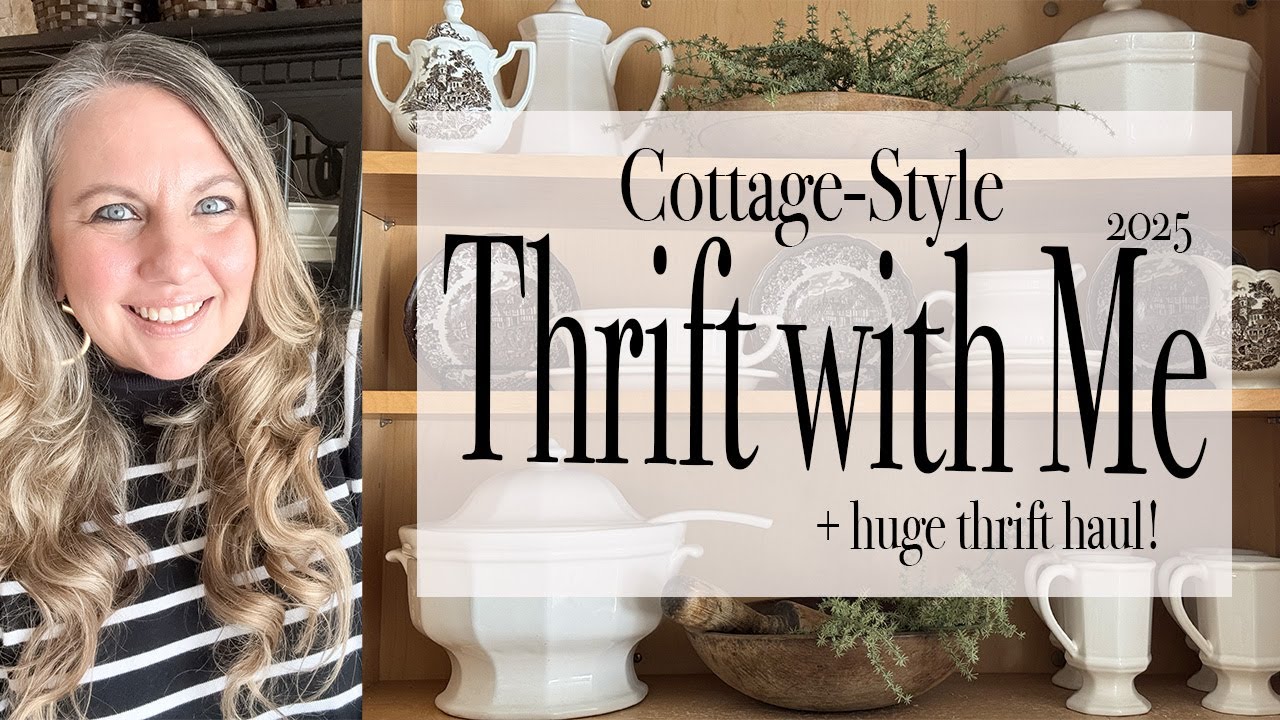 Cottage-Style Thrift with Me + Huge Thrift Haul | 2025