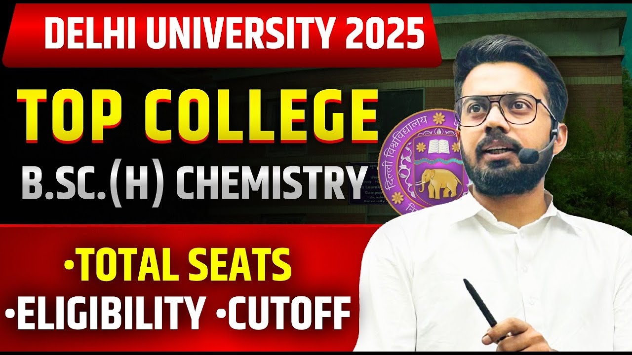 Delhi University 2025 | BSC From DU | Chemistry Hons Top College | DU Chemistry Hons Eligibility ,