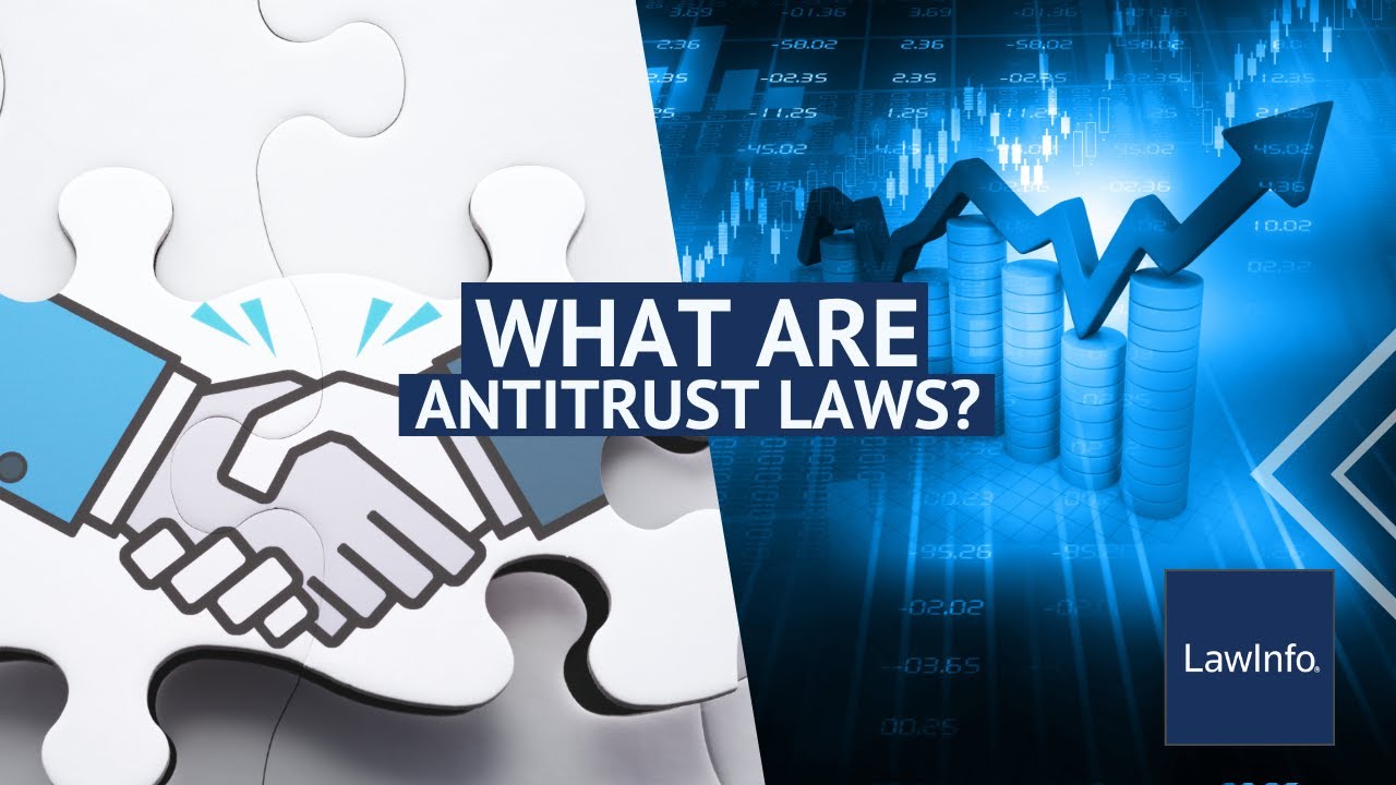 What Are Antitrust Laws? | LawInfo