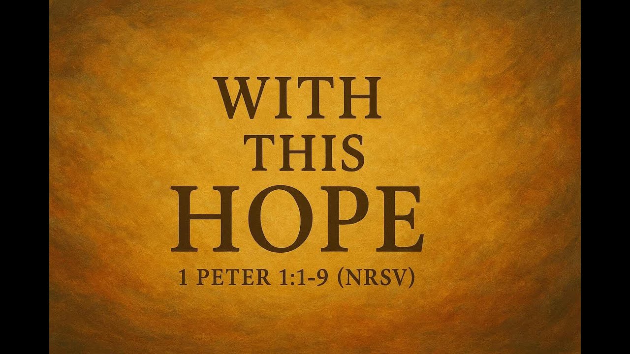 Sunday Worship 11-30-2025: With this Hope