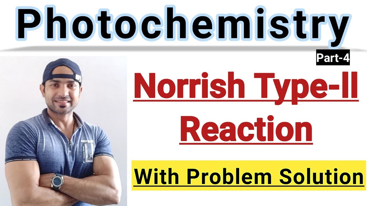 Norrish Type 2 reaction/ Solved examples questions/ Photochemistry