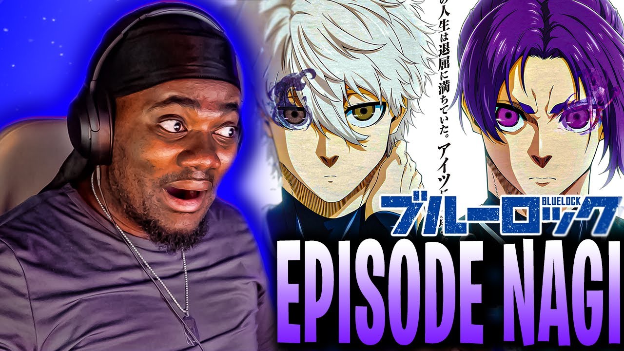 EPISODE NAGI ! | Bluelock Episode NAGI trailer REACTION/REVIEW