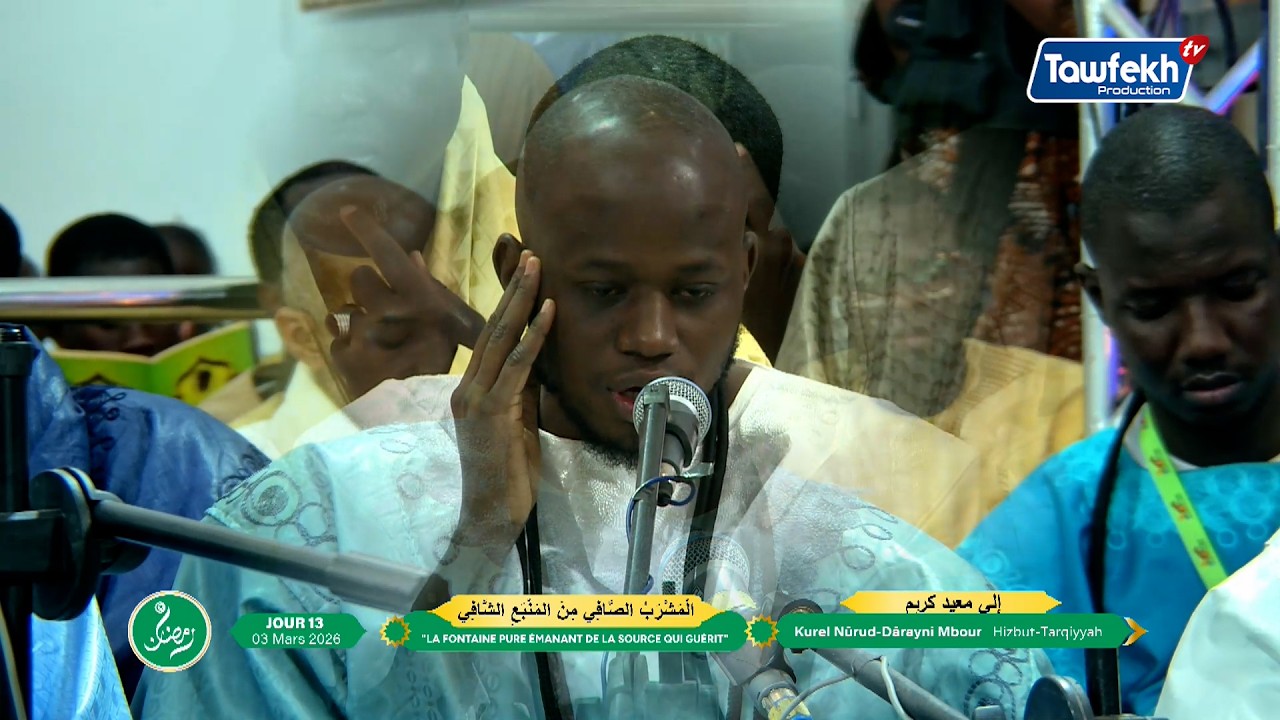 Toursi hani soukoki Kurel Nûrud Dârayni MBOUR Hizbut Tarqiyyah 13e Jour Ramadan 1447H/2026