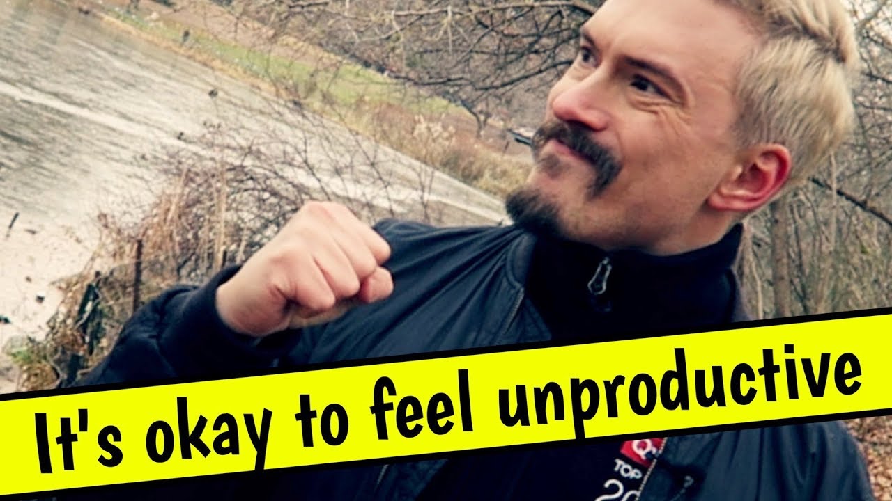 It's okay to feel unproductive