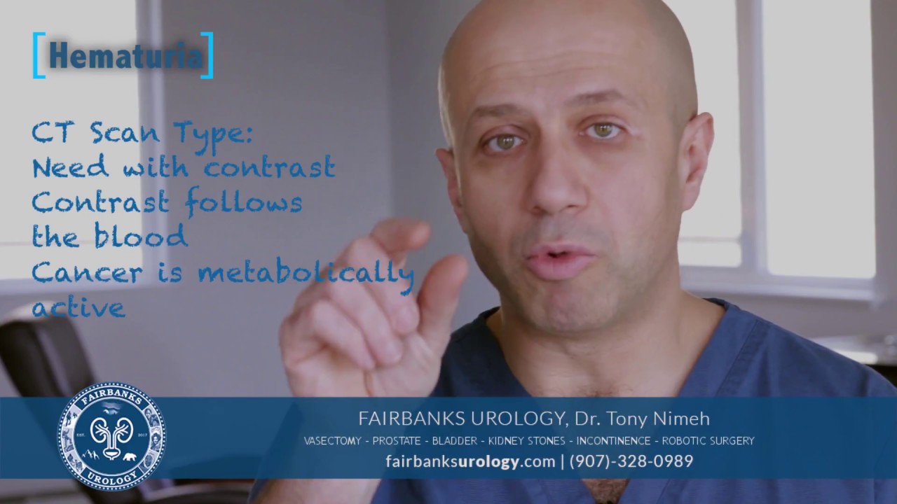 Blood in Urine? | Fairbanks Urology | Dr Tony Nimeh Urologist
