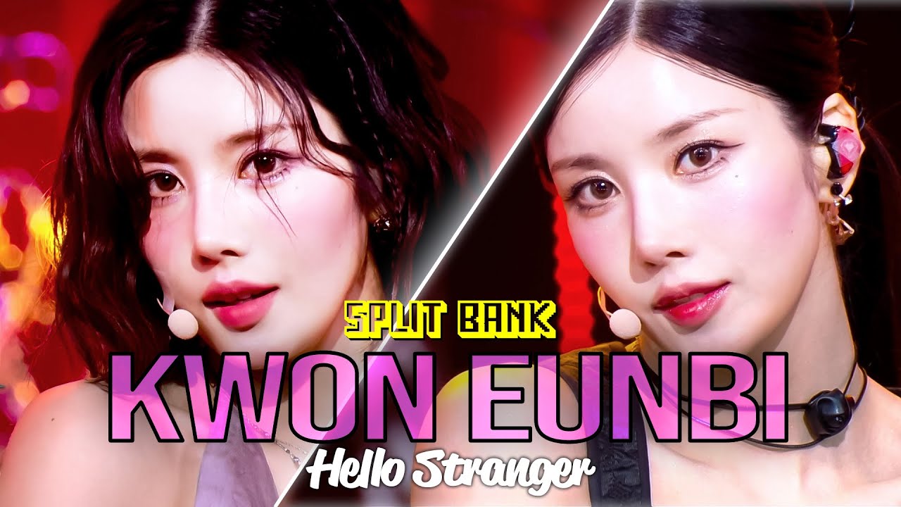 [📺Split Bank] KWON EUNBI (권은비) - Hello Stranger | KBS WORLD TV