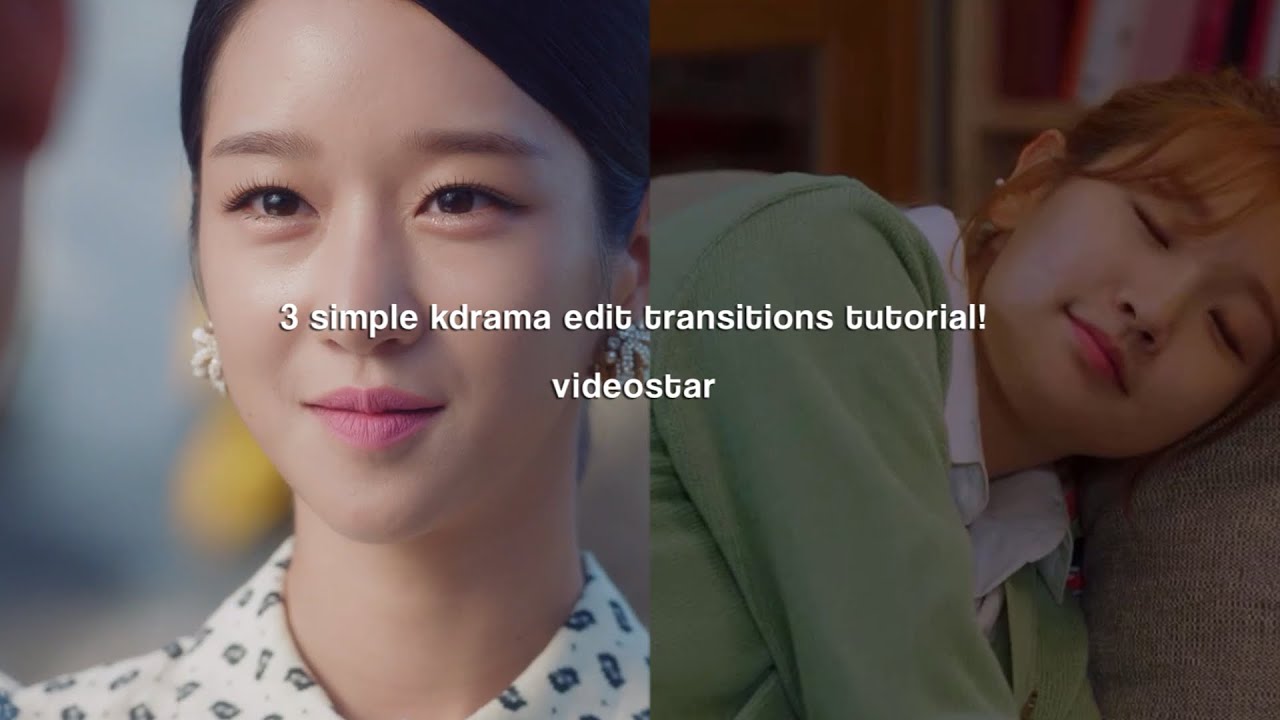 3 simple transitions for kdrama edits! videostar