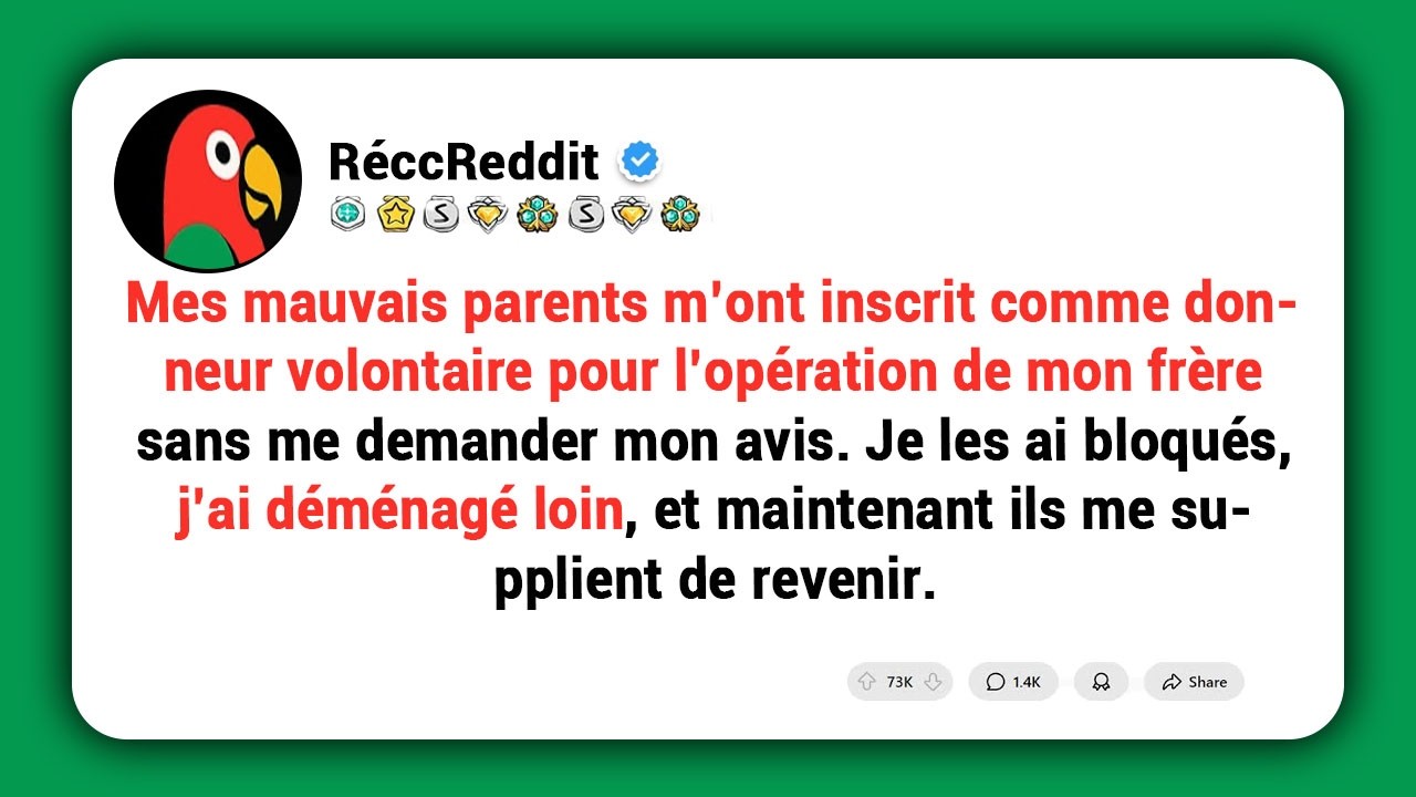Mes mauvais parents m’ont inscrit comme donneur pour l’opération de mon frère sans me demander mon
