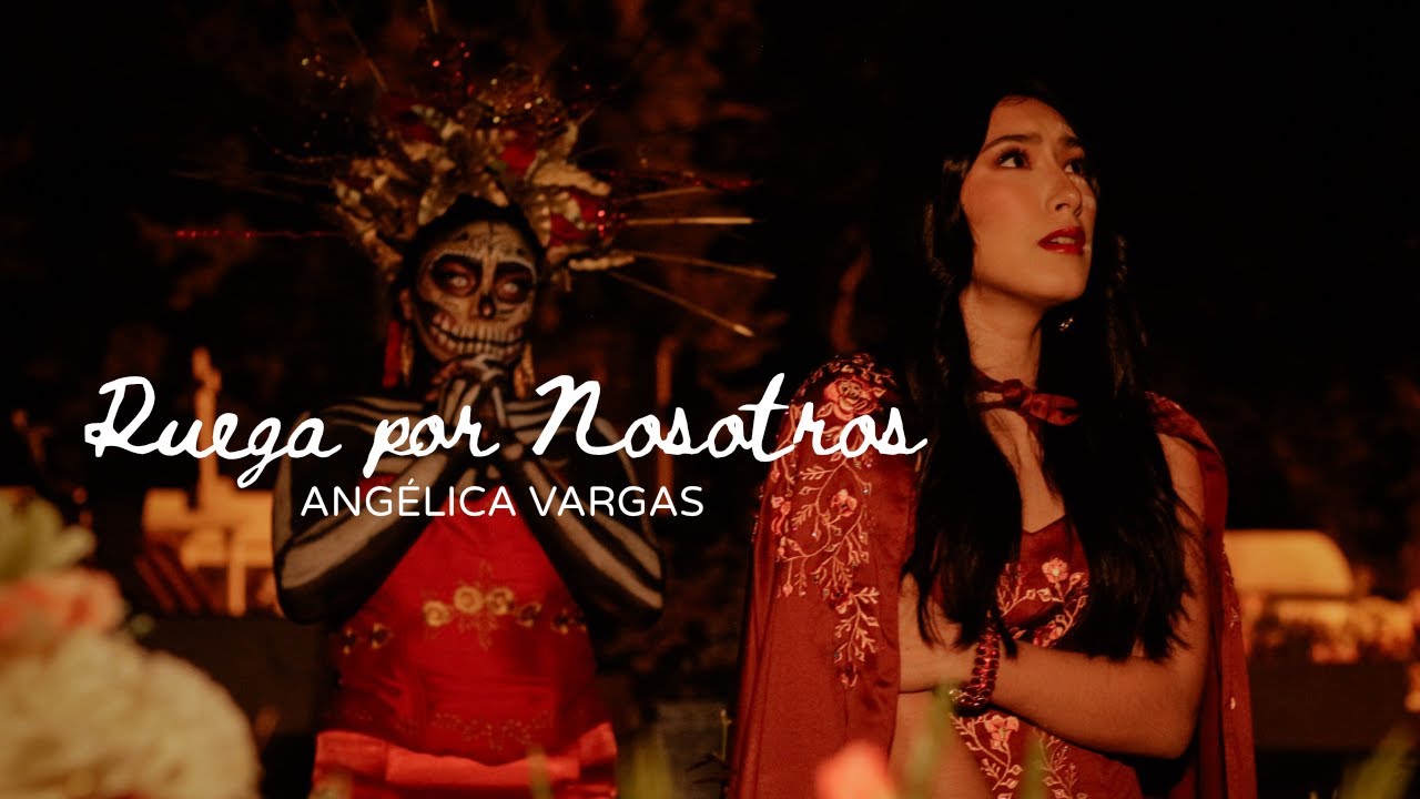 Ruega Por Nosotros (Video Oficial) - Angélica Vargas