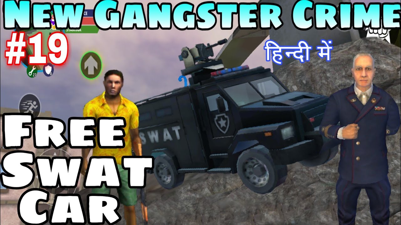 Free SWAT Car Armored Rescue Vehicle in New Gangster Crime Mod apk VIP Hindi Naxeex Game Definition