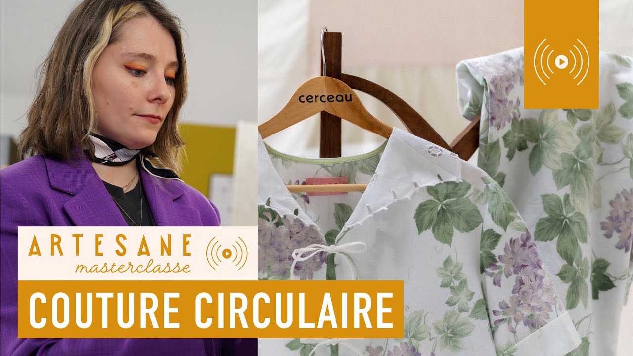 Couture circulaire, mode éthique et upcycling