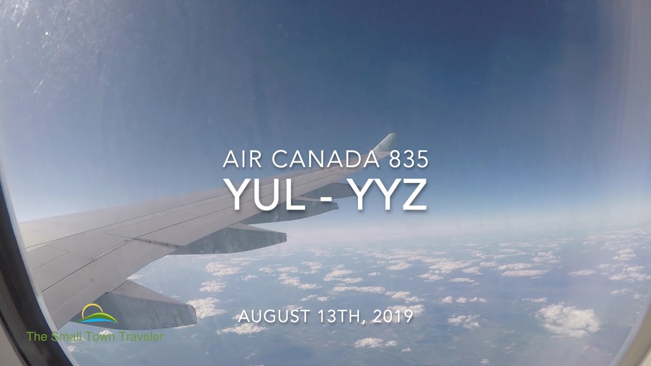 Air Canada 835 | Montreal (YUL) - Toronto (YYZ) | Trip Report 2019