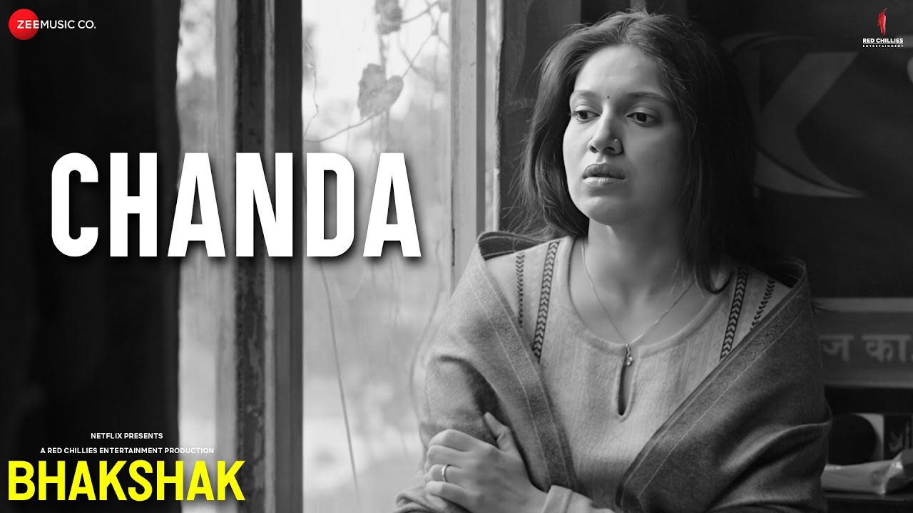 Chanda - Bhakshak | Bhumi Pednekar & Sanjay Mishra | Anuj Garg | Yajat Garg